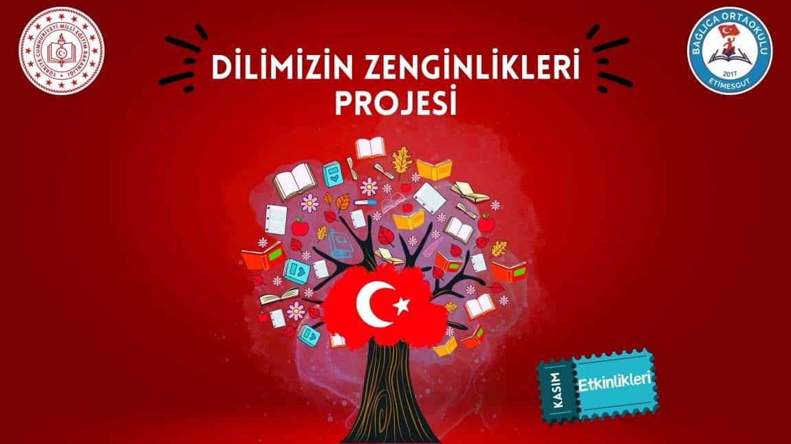 DİLİMİZİN ZENGİNLİKLERİ PROJESİ